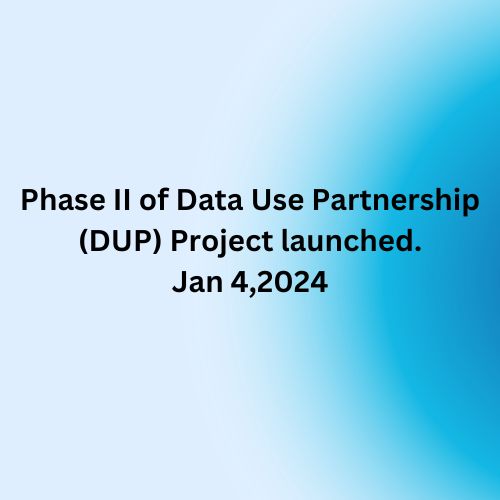 img src=“Phase--II-of-Data-Use-Partnership-DUP-Project-launched.jpg” alt=“Cover page”>